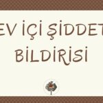 Ev İçi Şiddet Bildirisi